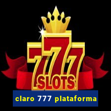 claro 777 plataforma